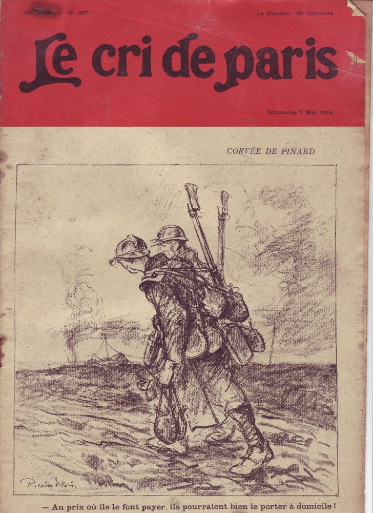 Le Cri de Paris, 07/05/16の表紙に掲載されたリカルド・フローレス（1878-1918）のイラスト - Corvee de pinard "この値段では、家でも着ているかもしれませんね。"14-18年の戦争、ワイン、兵士の生活、水筒、スープ、補給、兵士たち 作： リカルド・フローレス