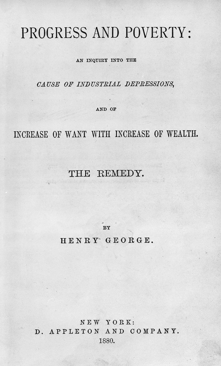 1880年に出版されたヘンリージョージの進歩と貧困のタイトルページ（印刷） 作： アメリカの学校