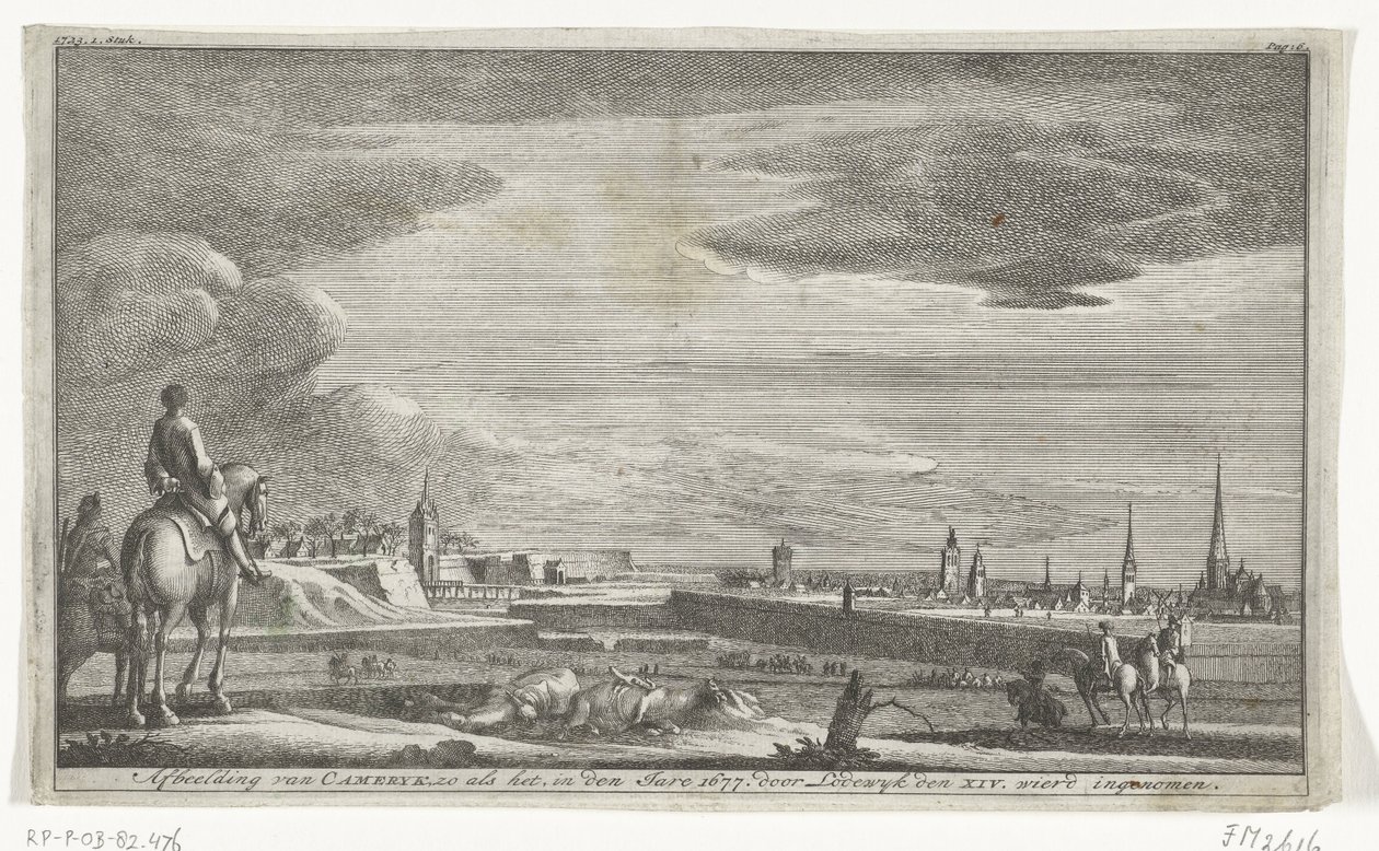 カンブレの眺め、1677年 1677 年当時の Cameryk の画像です。Lodewyk den XIV 作。 奇妙な摂取 (オブジェクトのタイトル) 作： 匿名
