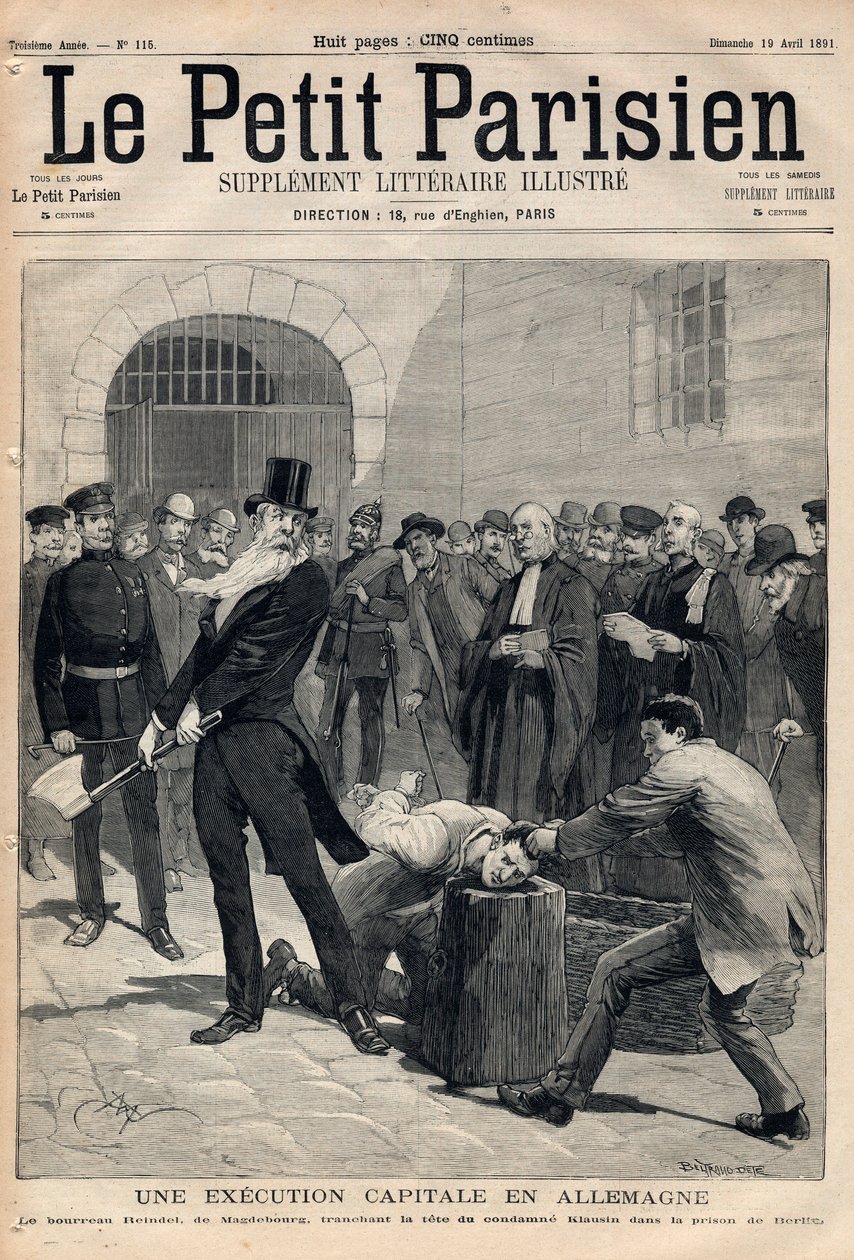 ドイツで行われた死刑執行。マクデブルクの死刑執行人フリードリッヒ・ラインデル（1824-1908）がベルリンの刑務所で囚人クラウシンの首を切っている。1891年4月19日の「Le petit Parisien」に掲載されたエングレーヴィング。個人蔵。 作： 匿名匿名