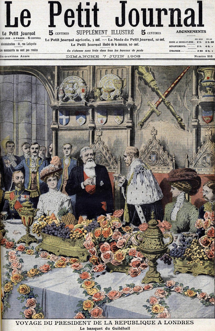 ロンドンで市長に迎えられたフランス大統領アルマン・ファリエール（1841-1931）、ギルドホールでの宴席にて。ル・プチ・ジャーナル』1908年6月号(エングレーヴィング) 作： 匿名匿名