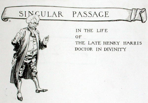 トーマス・インゴールズビー著『The Ingoldsby Legends or Mirth and Marvels』（1848年刊）の章見出し「A Singular Passage in the Life of the Late Henry Harris, Doctor in Divinity」（紙にペンとインク）。 作： アーサー・ラッカム