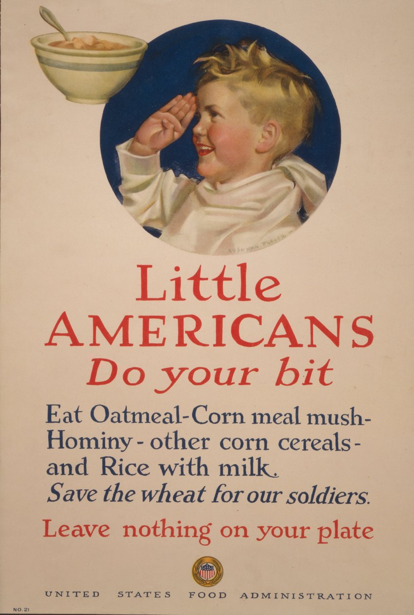 リトル・アメリカン、がんばってください。 私たちの兵士のために小麦を保存してください - あなたの皿には何も残さないでください 作： クッシュマンパーカー
