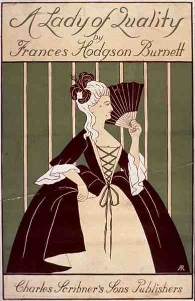 フランシス・ホジソン・バーネット作の戯曲「A Lady of Quality」の表紙（1896年頃、Charles Scribner