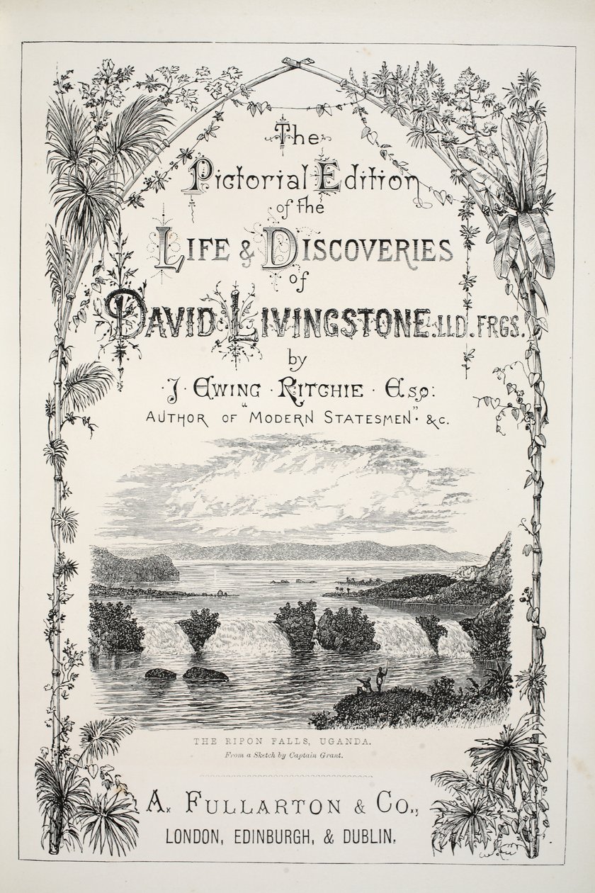 J.ユーイングリッチー著、Pictorial Edition of the Life and Discoveries of David LivingstoneのFrontispiece。 A. Fullarton＆Co.、1876年 作： 英語学校