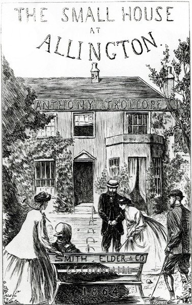 アンソニー・トロロープ著「The Small House at Allington」のタイトルページ 作： 英語学校