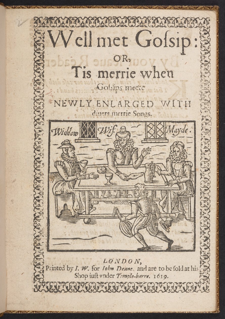 Well met Gossip: or, Tis merrie when Gossips meete.』のタイトルページ。新しい増補版には楽しい歌がいっぱい。 作： 英語学校