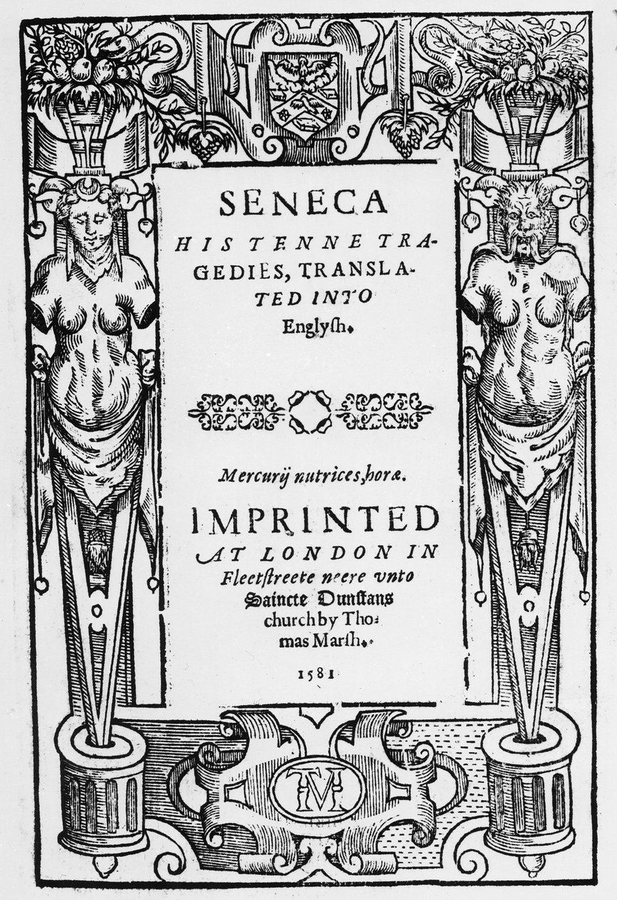 1581年に発行されたSenecas Tenne Tragediesの英語に翻訳されたタイトルページ 作： 英語学校