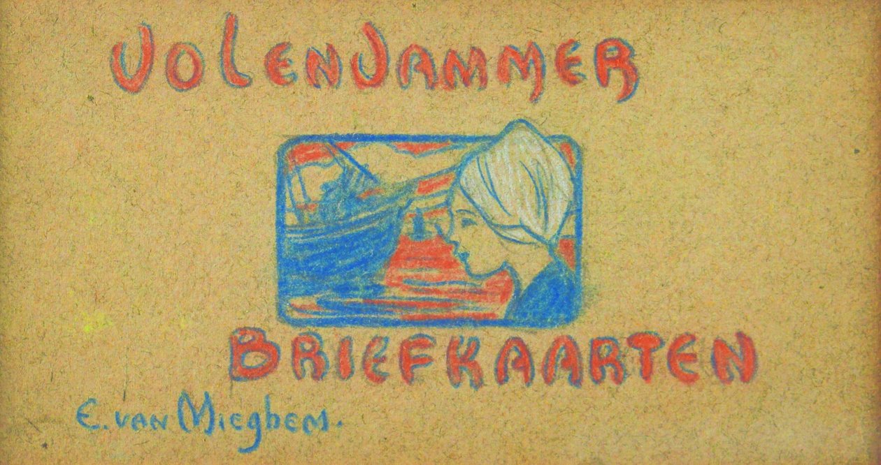 Volendam Postkarte 作： ユーゲン・ヴァン・ミーゲム