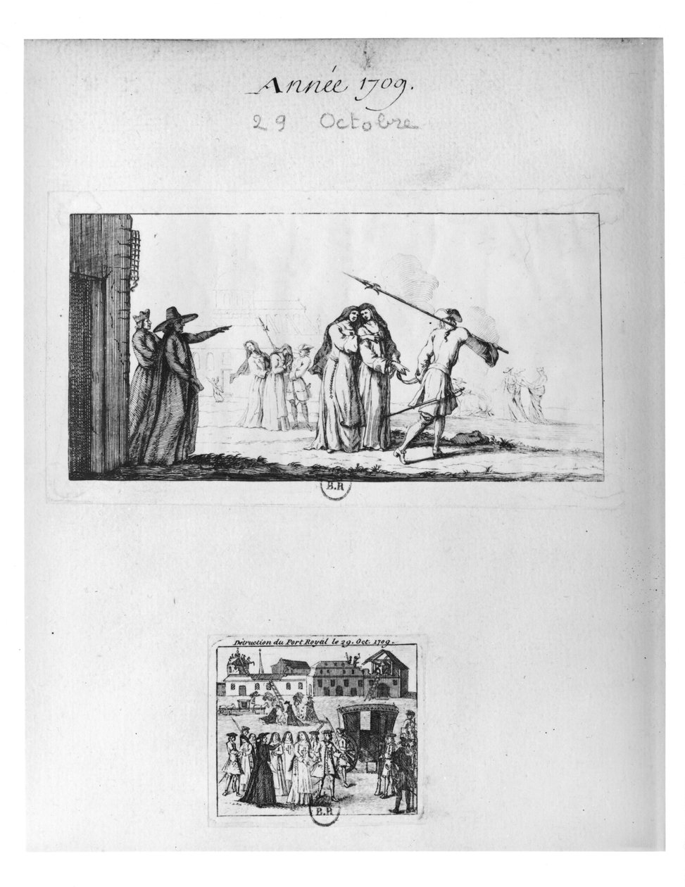 1709年10月29日のポートロイヤルデシャンの破壊と修道女の逮捕（彫刻）（bw写真） 作： フランス語学校