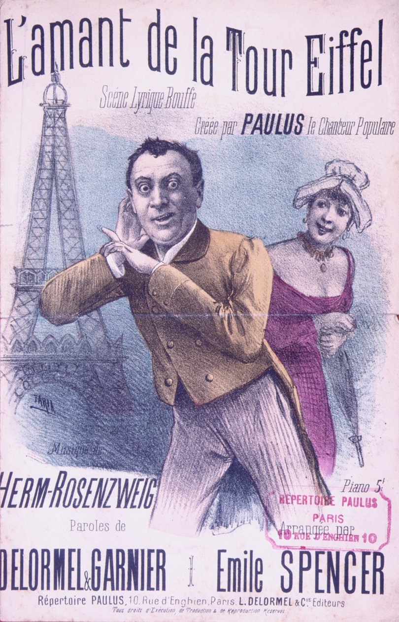 Paulus（1845-1908）が歌うLAmant de la Tour Eiffelの歌、Herm-Rosenzweigの音楽、DelormelとGarnierのテキスト、1889年 作： フランス語学校