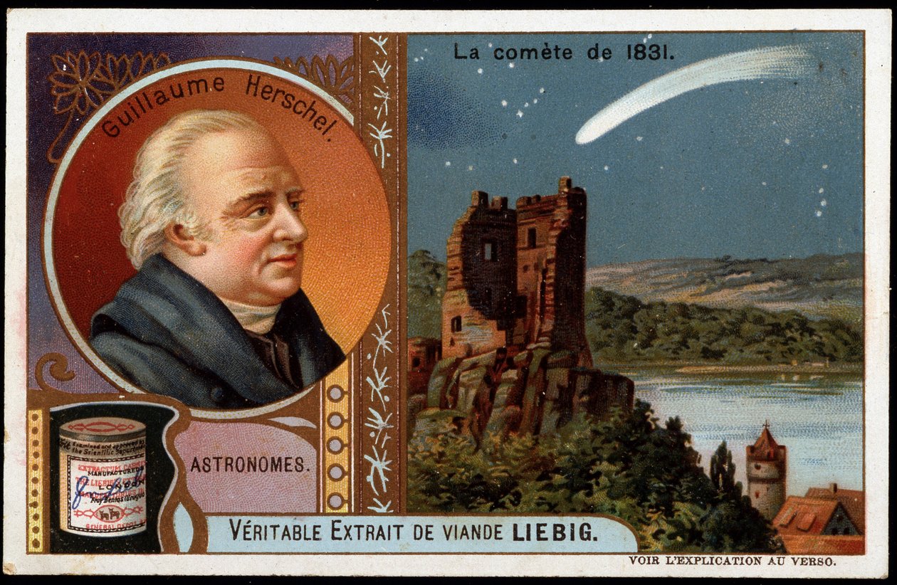 天文学：1831年の彗星、ウィリアム・ハーシェル（Friedrich Wilhelm Herschel）（1738-1822）の肖像付き - リービッヒ・クロモリトグラフィー 作： フランス語学校