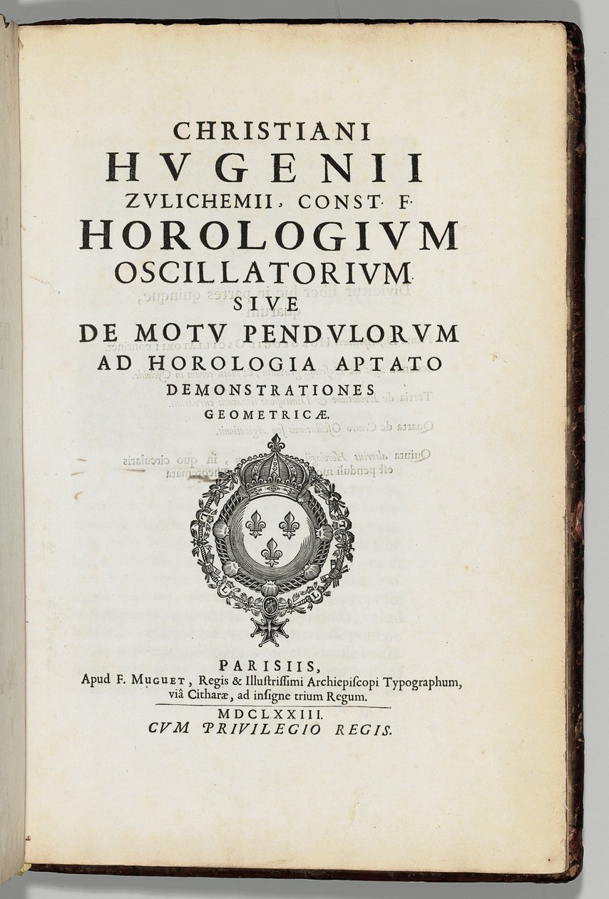 おそらくクリスティアーン・ホイヘンス（1629-95）、パリ：F.Muguetによる曲線または振り子幾何学の動きの著者自身の注釈付きコピー 作： フランス語学校