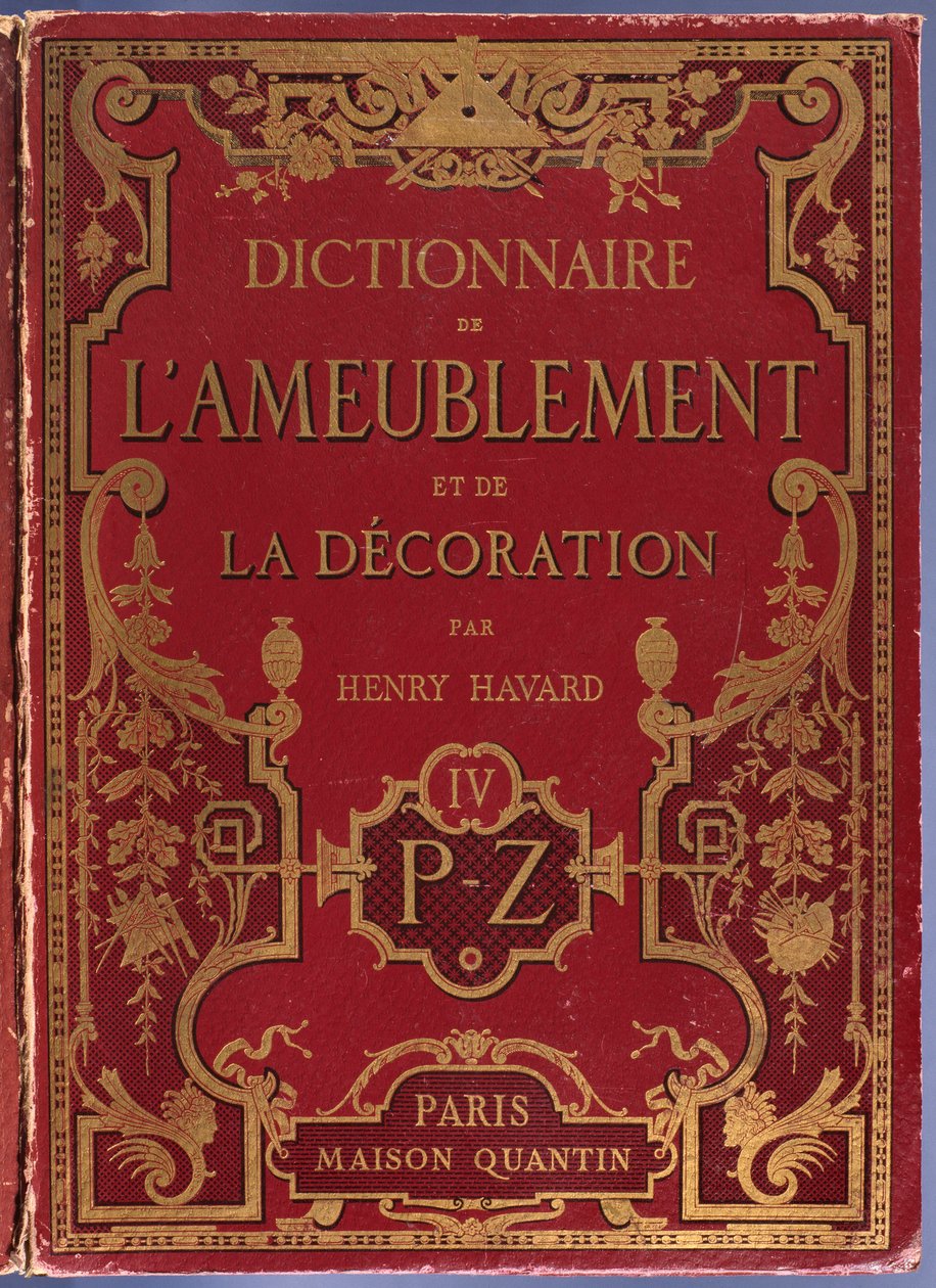 Henry HavardによるDictionnaire de lameublement et de la装飾の表紙、ボリューム4、PZ、パリ、メゾンクアンタン、1878 作： フランス語学校