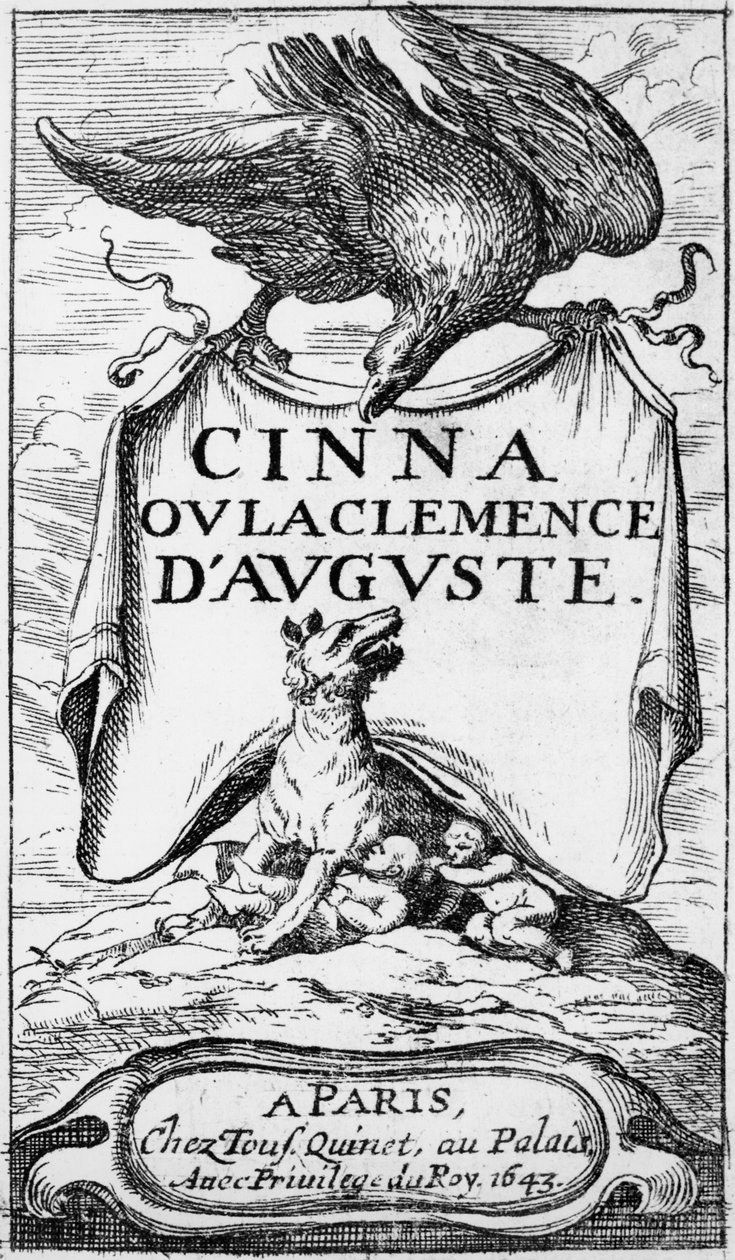 1643年に出版されたピエールコルネイユ（1606-84）によるCinna ou la Clemence dAugusteの口絵 作： フランス語学校