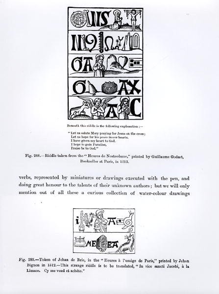 1513年にギヨームゴダールによって印刷されたHeures de Nostredameからの謎、および1512年にJehan Bignonによって印刷されたHeuresからParisのJehan de Brieのトークン、Science and 作： フランス語学校