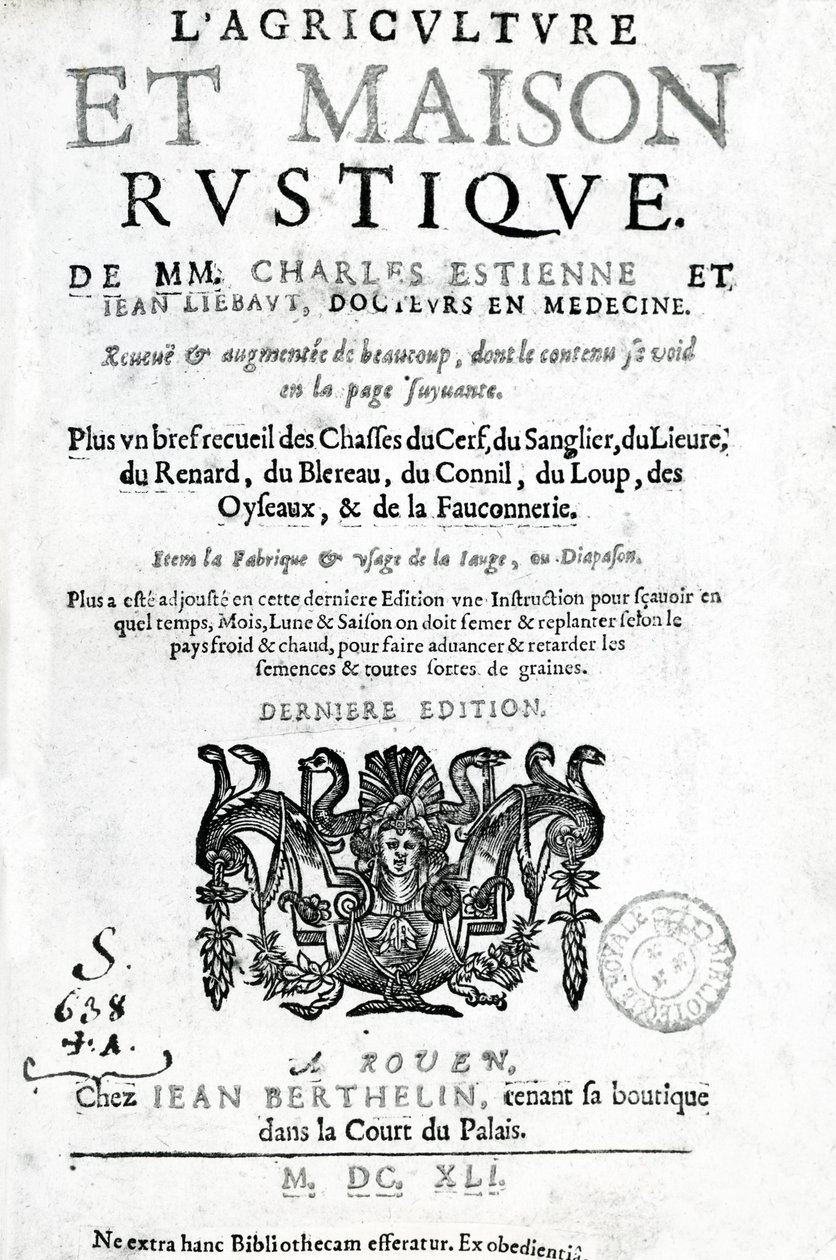 チャールズエスティエンヌによるLAgriculture et Maison Rustiqueのタイトルページ、1641年発行（活版印刷および彫刻） 作： フランス語学校