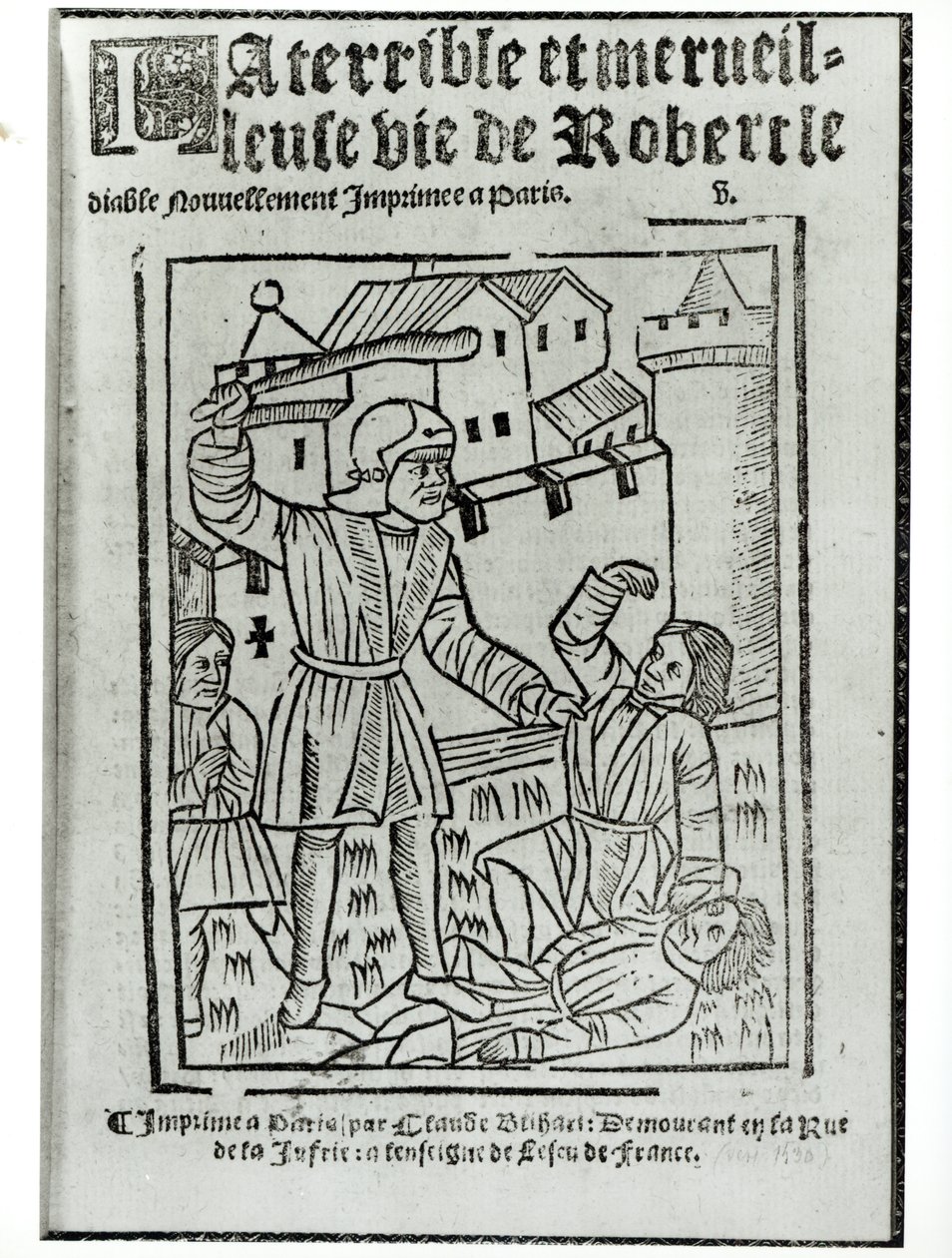 1563年にClaude Blihartによって発行された、Robert le DiableによるLa Terrible et Merveilleuse Vieのタイトルページ 作： フランス語学校