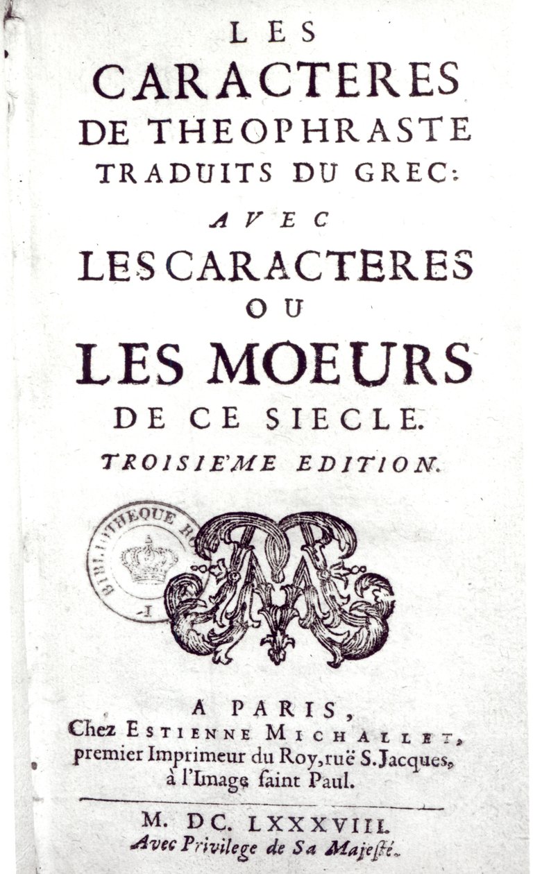 ギリシャ語から翻訳されたLes Caracteres de Theophrasteのタイトルページ、La Bruyere（1645-96）1688によるLes Caracteres ou les mores de ce siecle 作： フランス語学校