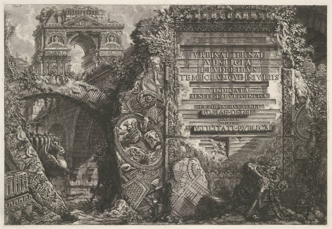 口絵は古代の廃墟に出会い、勝利を収めました 「Le Antichità Romane」第 1 巻の口絵 I. B. Pranesius Venet ローマ、後世と利益のために彼の時代に生きる 作： ジョバンニ・バッティスタ・ピラネージ
