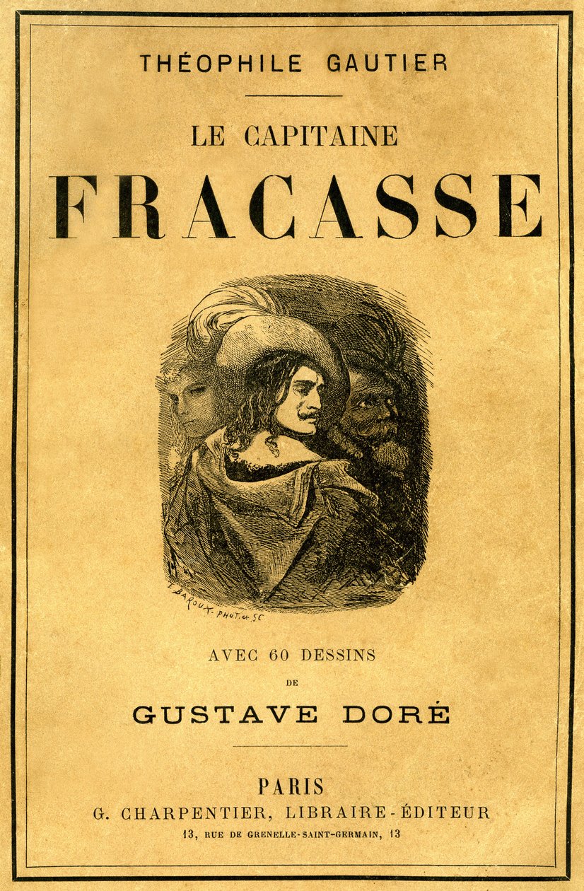 ギュスターヴ・ドーアが挿絵を描いたTheophile Gautierの本「Le Capitaine Fracasse」の表紙、シャルパンティエ版、19世紀後半。 作： ギュスターヴ・ドレ