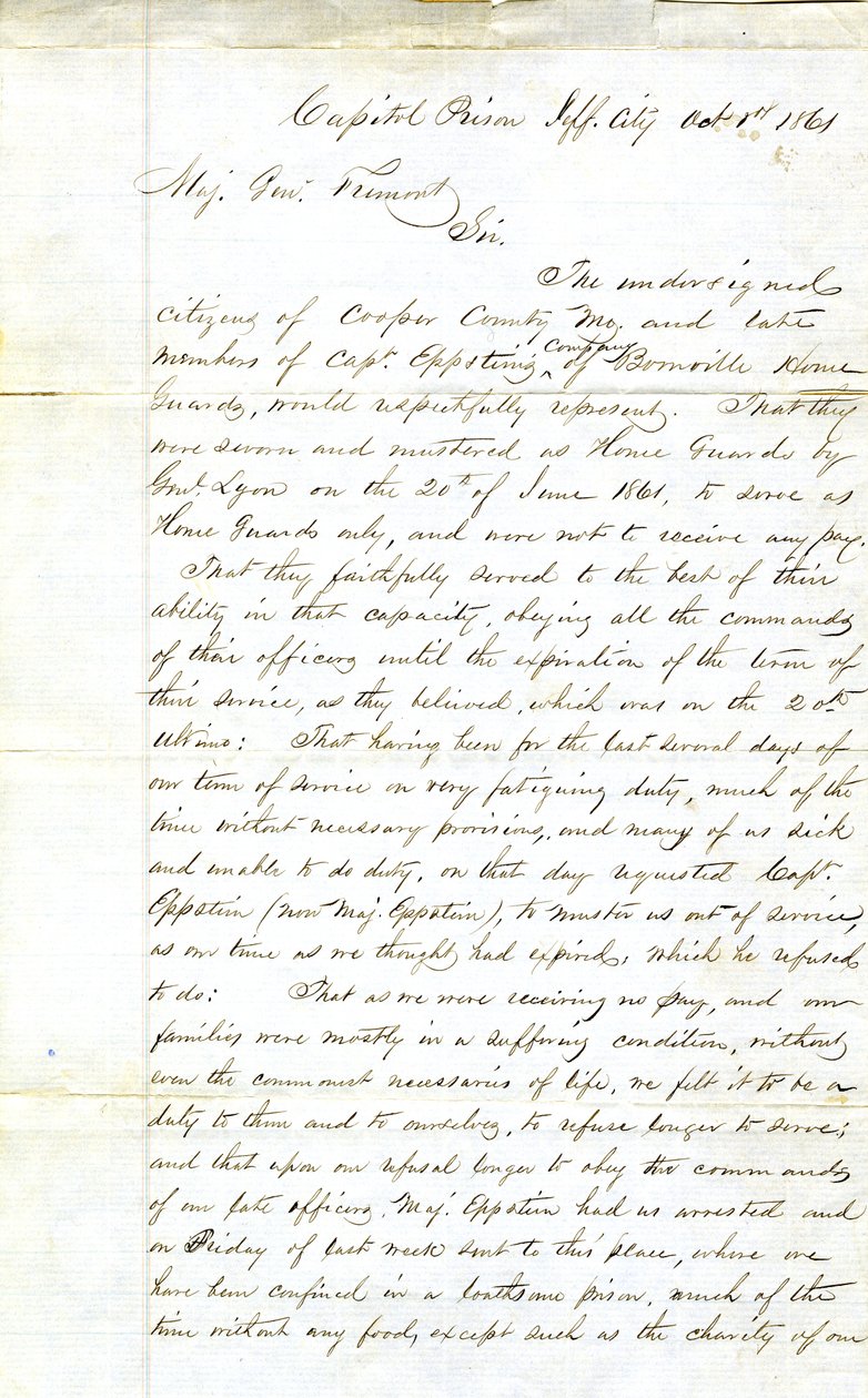 1861年10月1日、ジェファーソン・シティのキャピトル・プリズンにいるブーンビル・ホームガード、エプスタイン大尉の中隊のメンバーからフリーモント少将へのアピール。
 

フリーモント少将

 

Sir.

 

Mo.K.C.郡の市民であり、故人でもある以下の者は 作： HL Hoefer