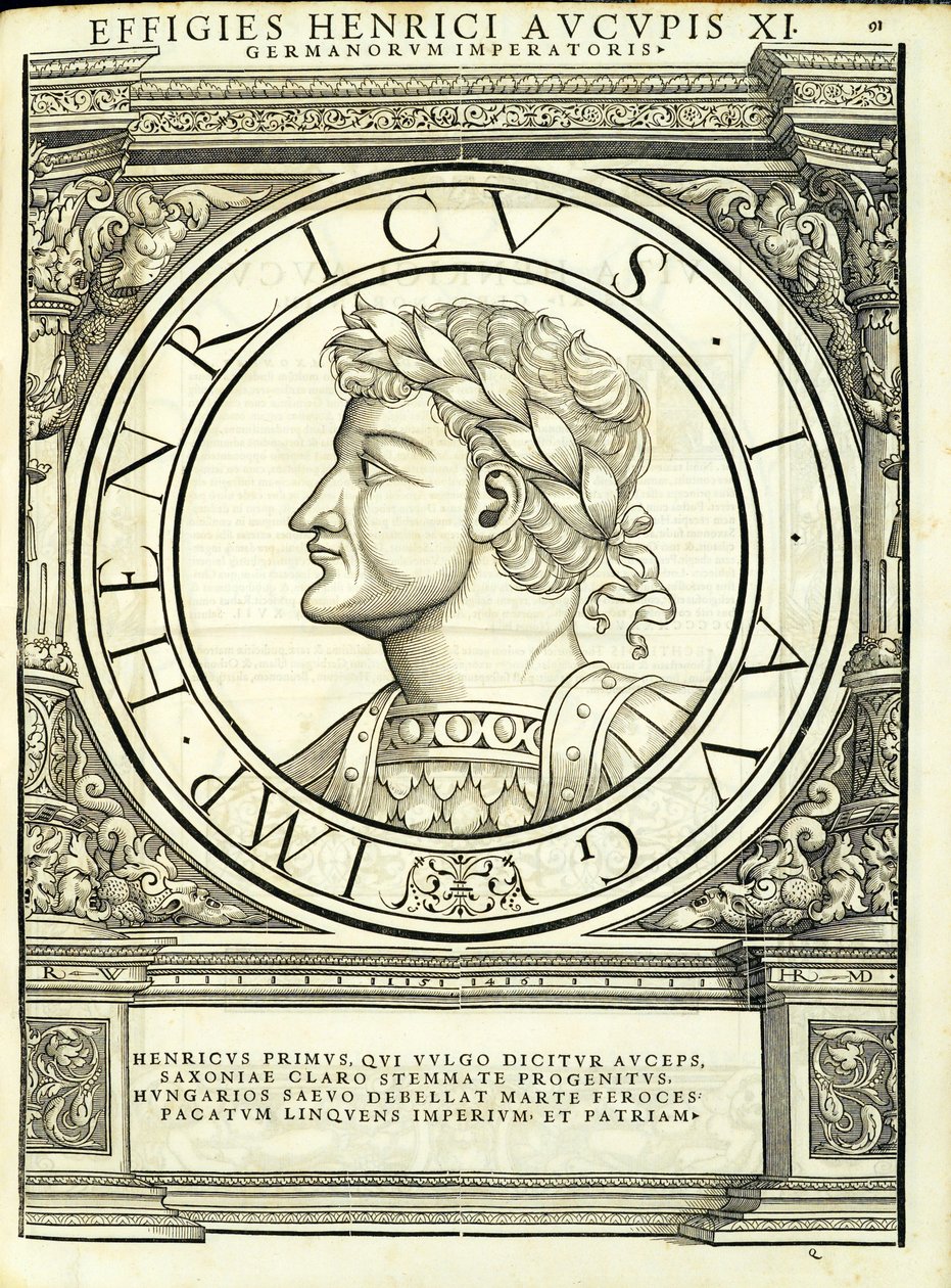 ヘンリー1バードキャッチャー、ローマ時代の東西の指揮官による古代硬貨の最も真実な画像、ルドルフヴィッセンバッハの彫刻、アンドレアスゲスナーZ作 作： ハンス・ルドルフ・マヌエルドイツ人