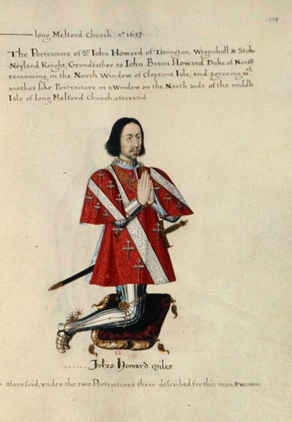 サー・ジョン・ハワード・オブ・ティリントン、ウィゲンホール、ストーク・ネイランド 騎士（Sir John Howard of Tirington, Wigenhall and Stoke Nayland 作： ヘンリー・リリー