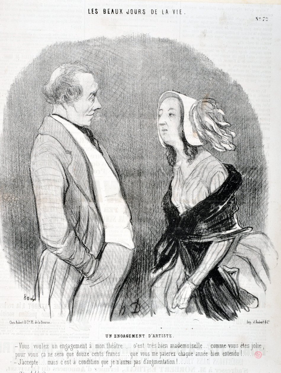 オノレ・ドーミエ（1808-1879）の作品。Charivariは1845年の作品。セリー LES BEAUX DAYS DE LA VIE。芸術家の誓約 「私の劇場への誓約を求めているのか...それはとても良いことだ...お嬢さん...君はなんて美しいんだろう...1200フランで済むよ...それは...」。 作： オノレ・ドーミエ