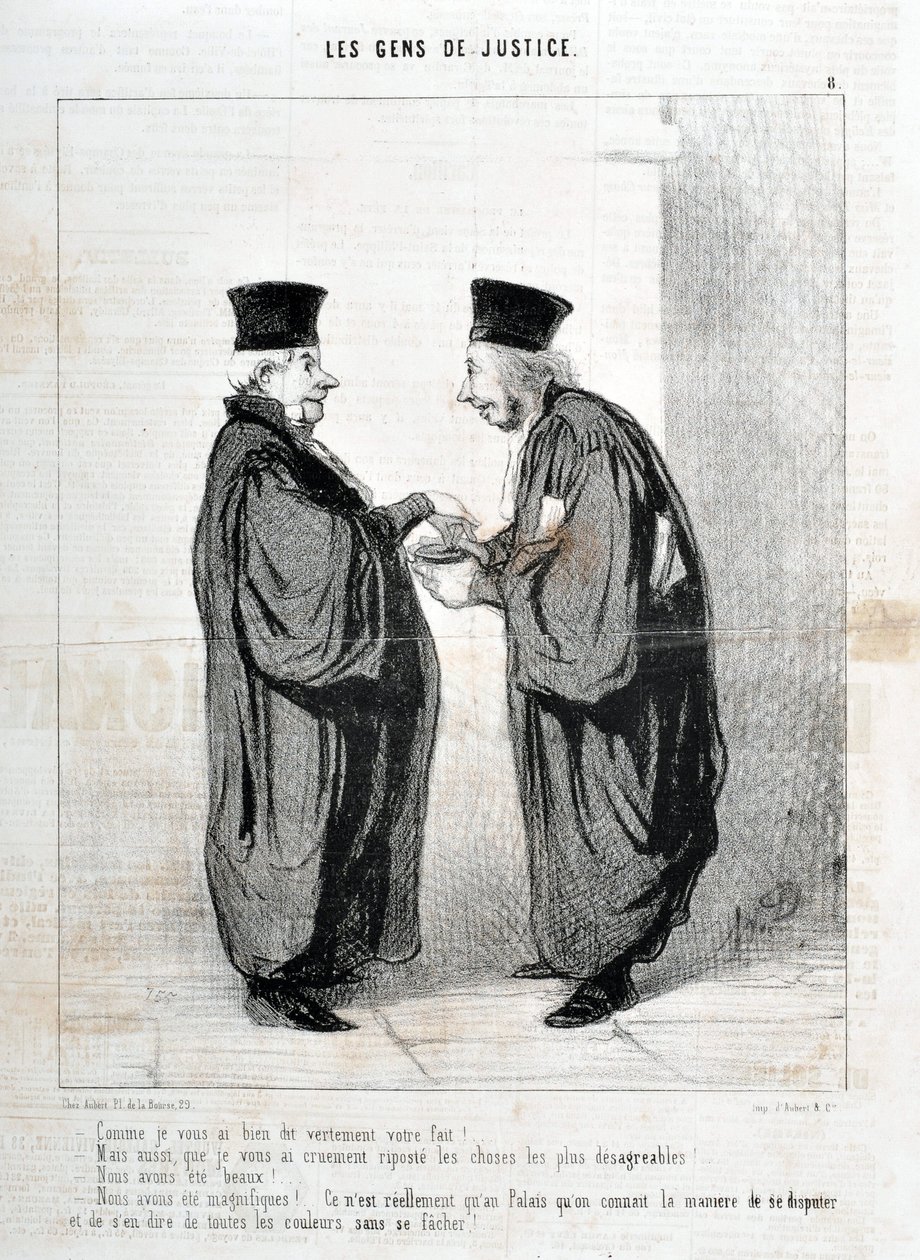 オノレ・ドーミエ（1808-1879）の作品。Charivariは1845年の作品。Serie LES PEOPLES DE JUSTICE 「-私があなたに言ったように、あなたの事実は真実です。私たちは美しかった。私たちは美しかった！...議論したり話したりする方法を知っているのは、本当にパレの中だけなのだ。 作： オノレ・ドーミエ