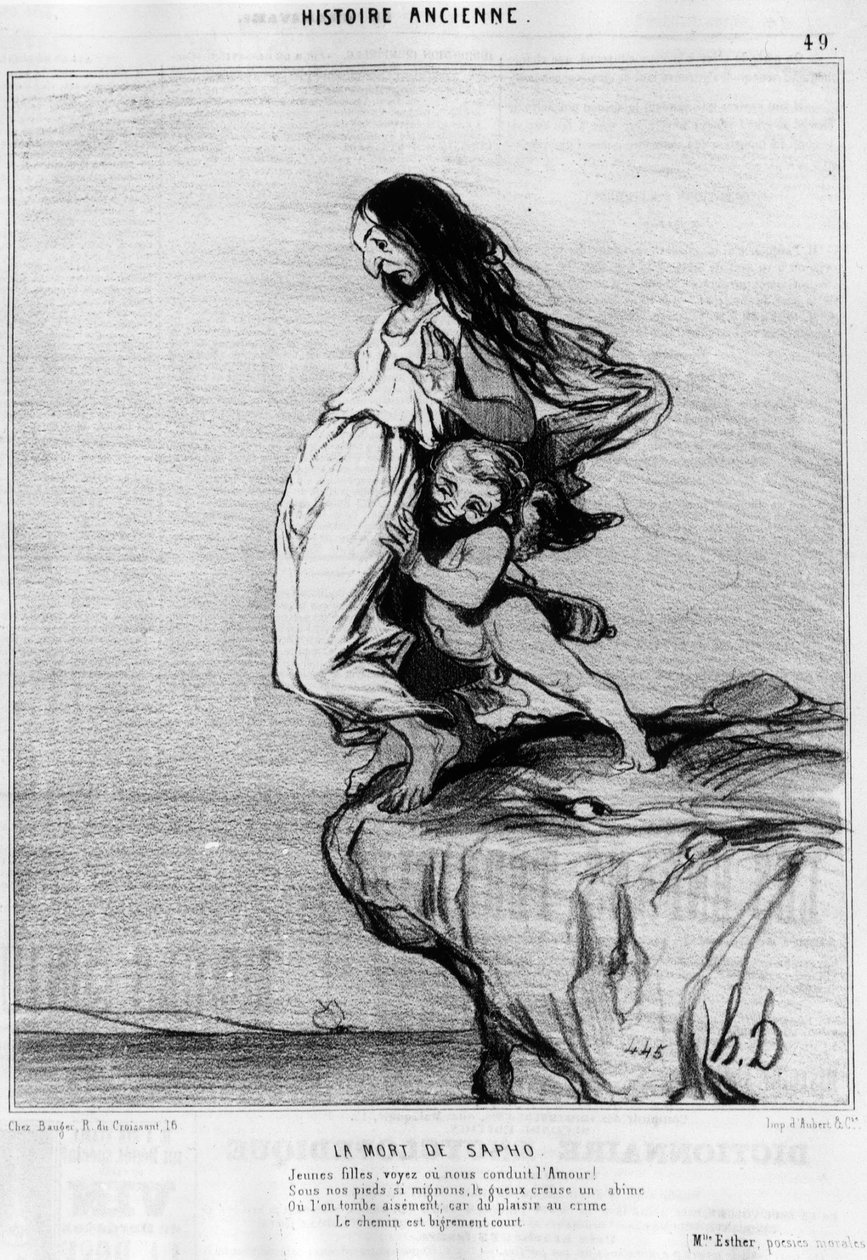 サフォー(Sappho)の死。"お嬢さん、私たちの愛を見て、あるいは導いてください。私たちの足の下はとてもかわいいので、グーがアビメを掘ってくれないと、すぐに転んでしまいます。"快楽から犯罪への道はとても短いのです。"オノレ・ドーミエ（1808-1879）の風刺画「古代史のセリー 作： オノレ・ドーミエ