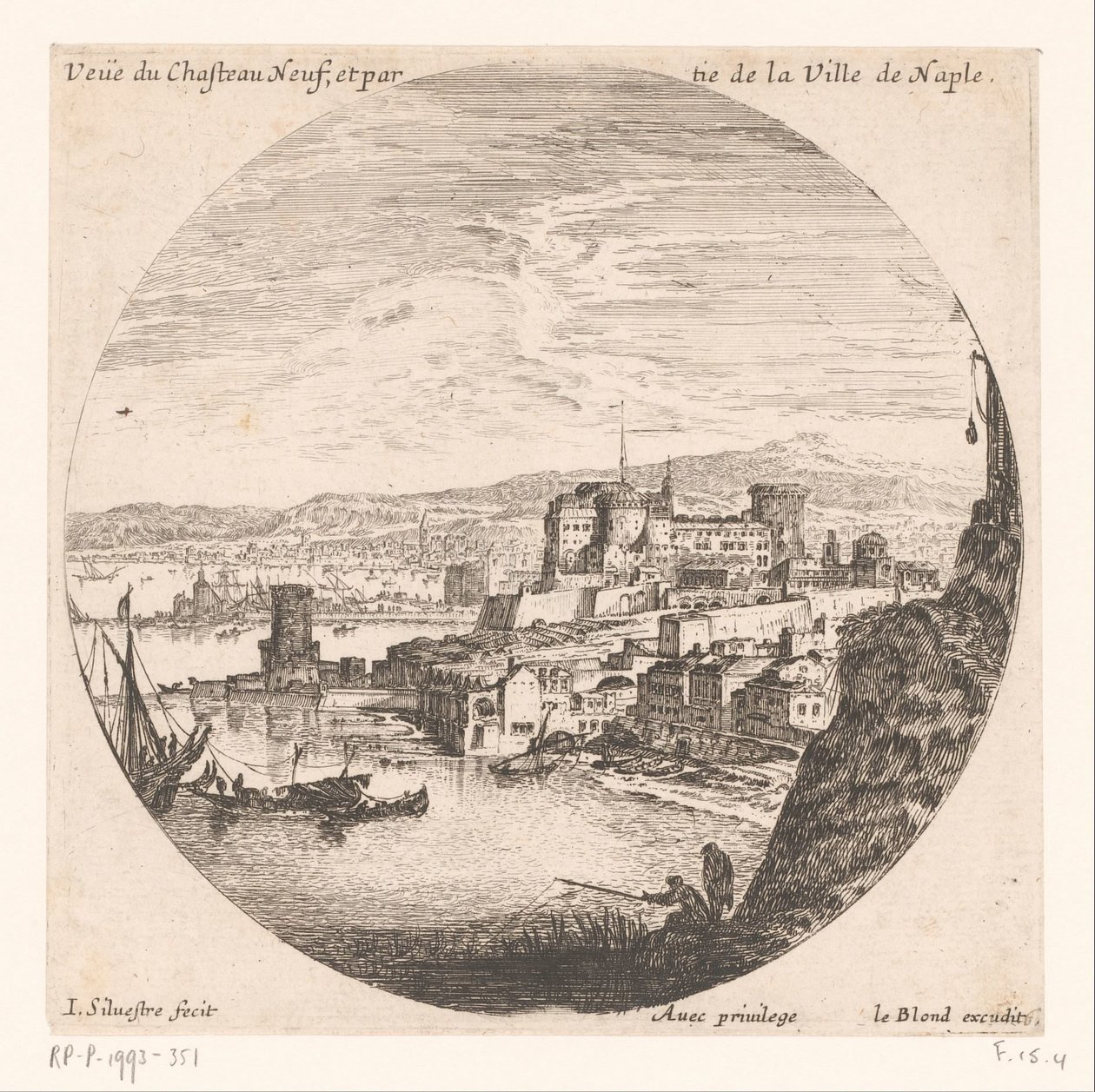 カステルヌオーヴォの眺め Vue du Chateau neuf et partie de la Ville de Naple (オブジェクトのタイトル) 港のいろいろ（連載タイトル） Divers veues de Ports de mer（シリーズタイトル） 作： イスラエル・シルベストル
