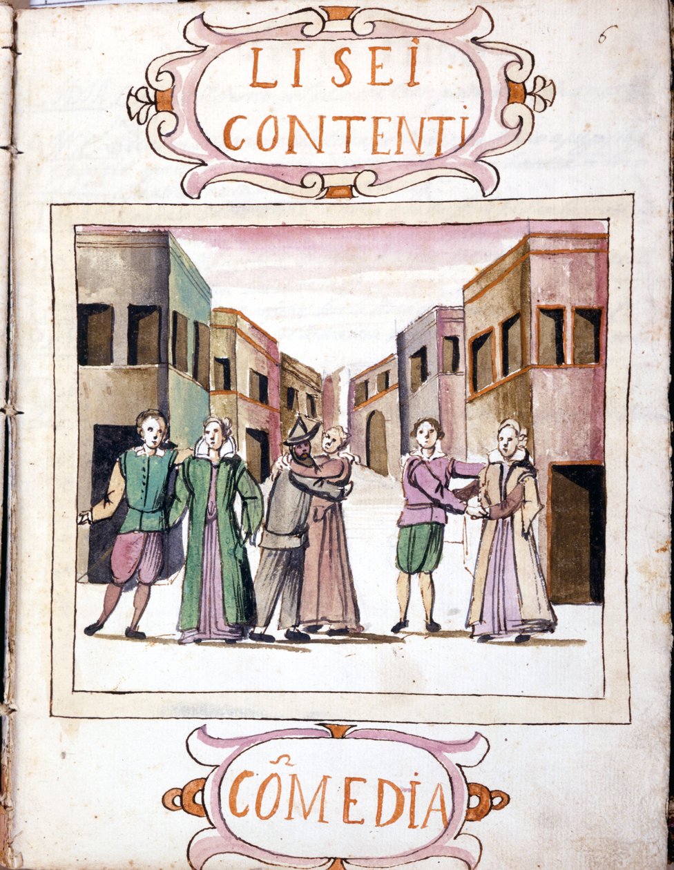 Li sei contentiによる喜劇。"Scenari dei più scelti istrioni"(1621 - 1643)の手稿をもとに制作された。ローマ、アカデミア・デイ・リンチェイ。 作： イタリア語学校