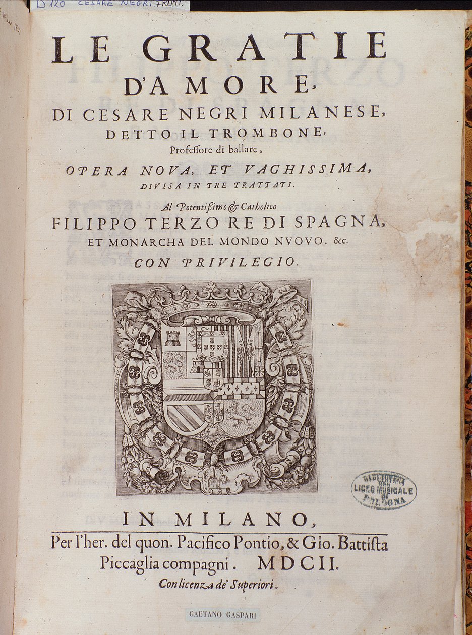 イタリアのダンサー、チェザーレネグリによるイルトロンボーン（1536-1604）のルグラティダモーレ（Le Grazie dAmore）の口絵、ダンス条約 作： イタリア語学校