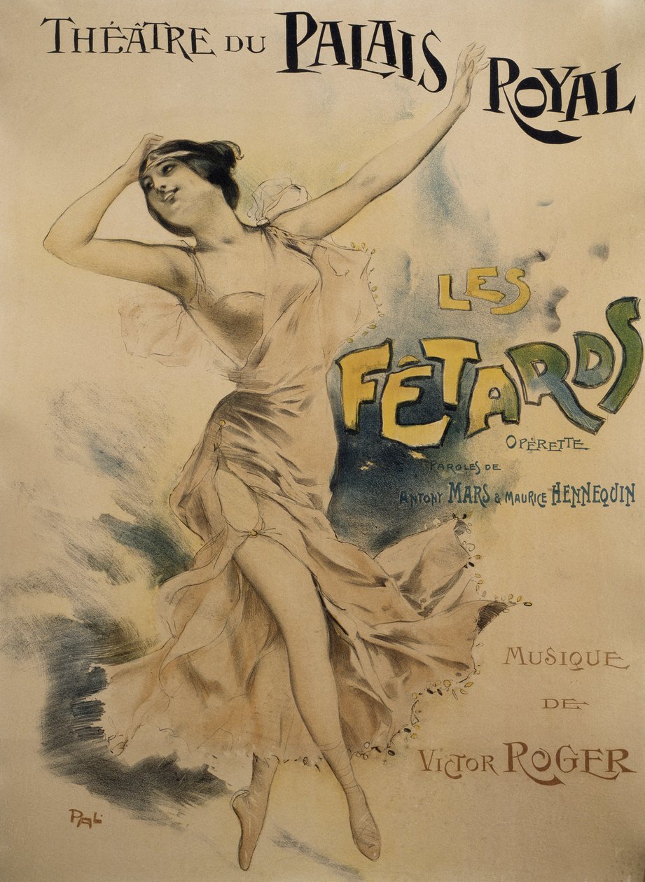 オペレッタ「Le Fetards」のポスター（リブレット：Antony Mars and Maurice Hennequin、音楽：Victor Roger、パリのパレ・ロワイヤル劇場のポスター 作： パル