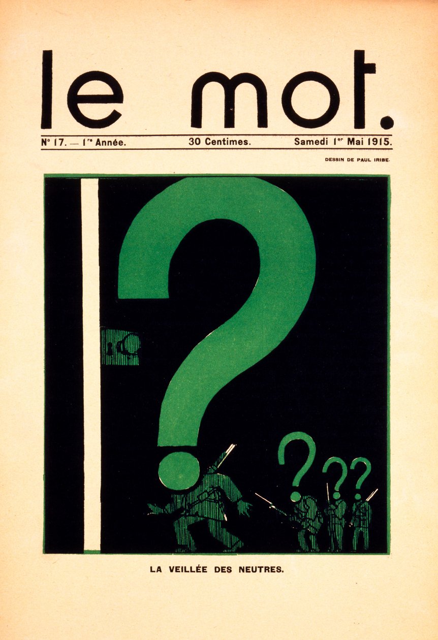 LaVeilléedes Neutres、「Le Mot」誌の表紙、1915年5月1日（平版と活版） 作： ポール・イリベ