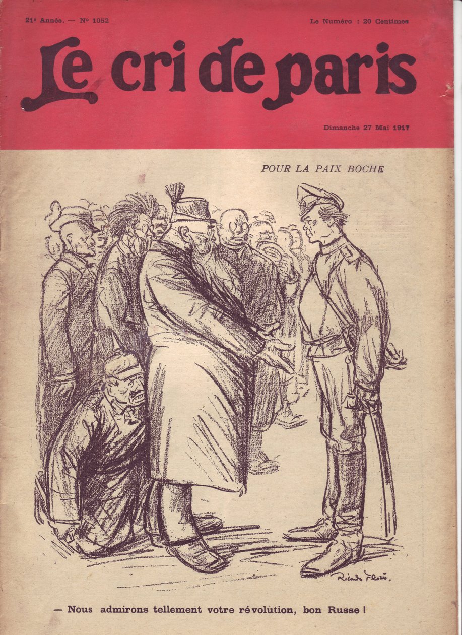 リカルド・フローレス（1878-1918）による『パリの叫び』表紙のためのイラスト（17年5月27日） - For peace boche "We admire so much your revolution, good russian" - War of 14 -18, Russia, Germany Prussia, Russian Revolution of 1917, Peace, Kops - Soldiers, Civili 作： リカルド・フローレス