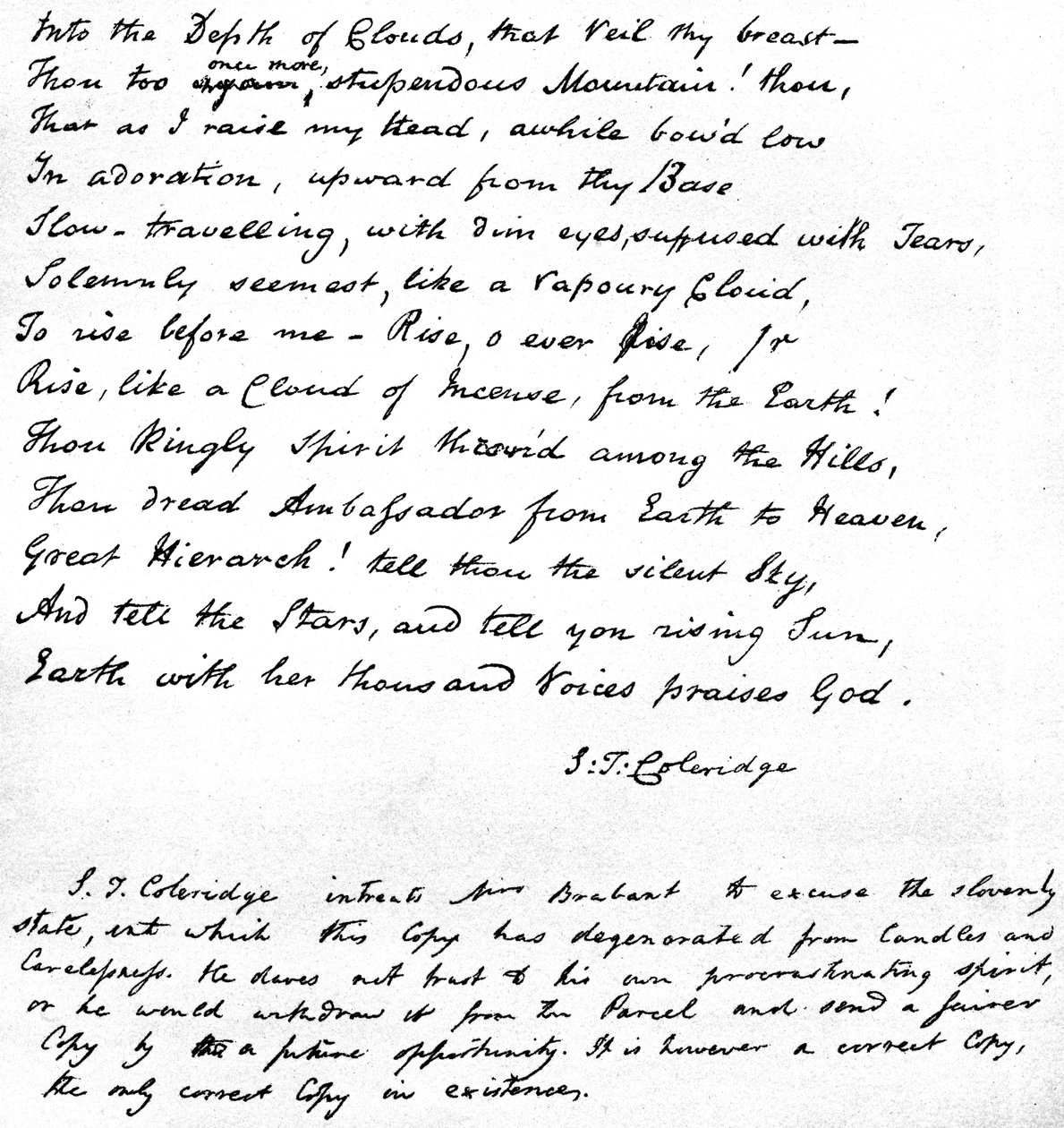 コールリッジの最後の行は、詩人自身の手書き文字で書かれ、1815年にデビズのブラバント夫人に手紙で送られ、シャムニーのヴェイルで日の出の前に賛美歌を歌っていました。 作： サミュエル・テイラー・コールリッジ