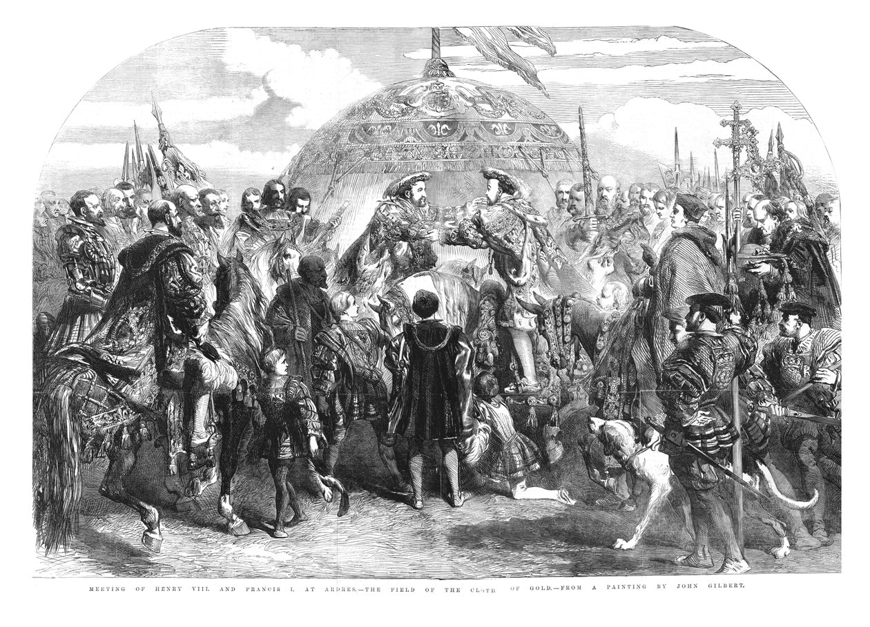 ヘンリー8世とフランシス1世の集会-アードレス-金の布のフィールド、1520年、1855年 作： ジョン・ギルバートir