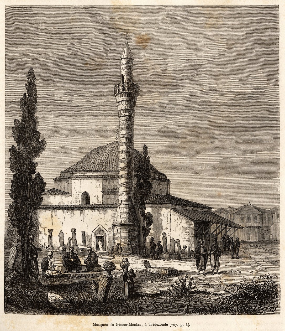 1869年のラツィスタンとアルメニアへの旅を描いた、語り手による絵の後に彫られた、かつてビザンチン様式の教会であったトレビゾンデ（現在のトルコの黒海沿岸にあるトラブゾン）のジアウル・メイダン（Giaour Meidan）のモスク。 作： テオフィルルイ・デロール