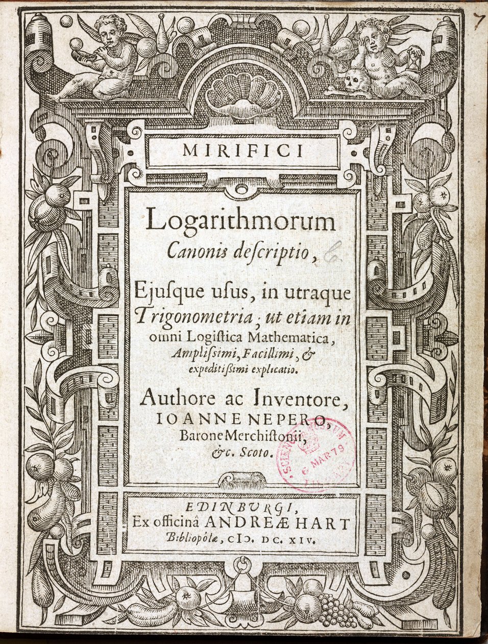 1614年にエジンバラ（スコットランド）で出版されたマーキストン男爵ジョン・ネイピア（1550-1617）の「Mirifici logarithmorum canonis descriptio」（対数の驚異的な規範）のタイトルページ 作： 不明