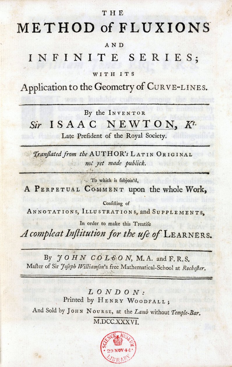 1736年にロンドンで出版されたアイザック・ニュートンの『フラックスと無限級数の方法』（1642～1727年）のタイトルページ。科学に大きな影響を与えた主要な理論である二項定理、三大万能運動法則、そして 作： 不明