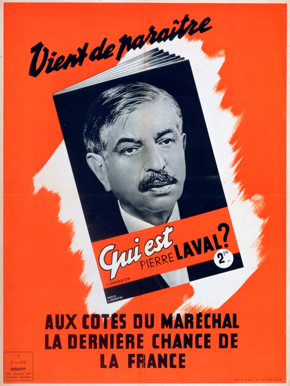 ピエール・ラヴァルは誰ですか、ヴィシーのフランスの宣伝ポスター、1940-1944 作： 不明