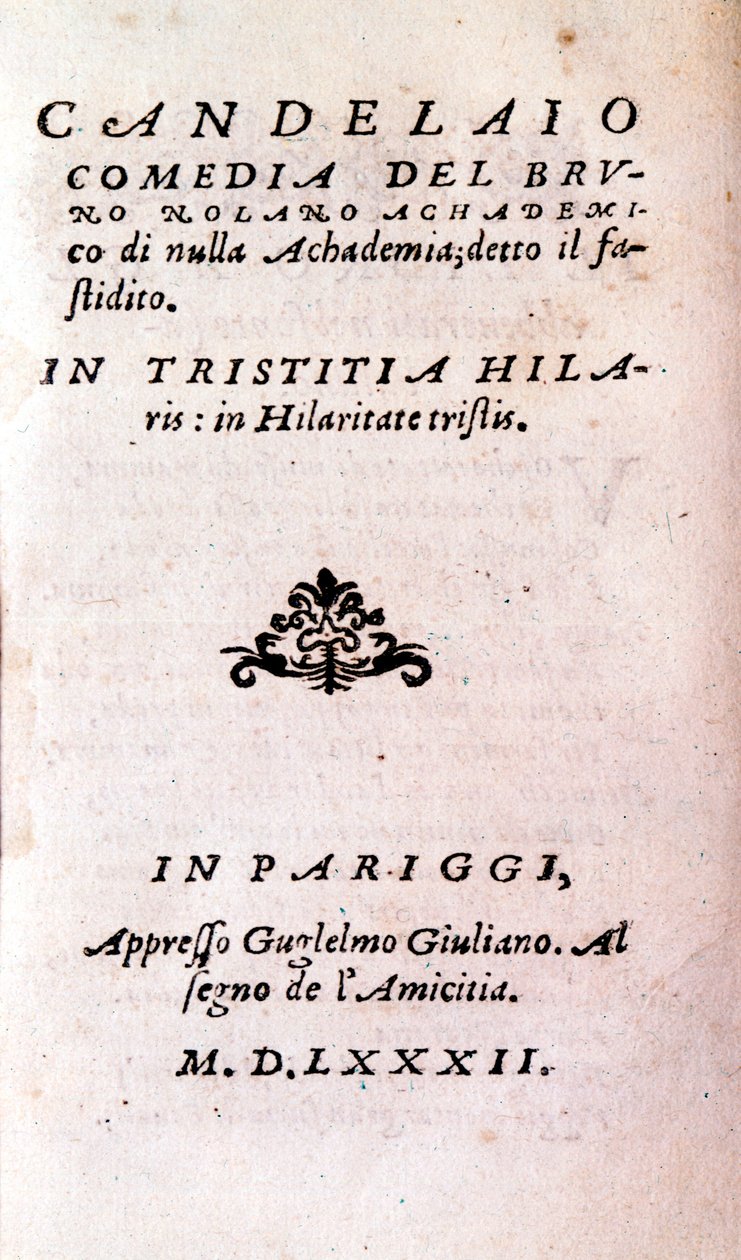 イタリアの哲学者・神学者であるジョルダーノ・ブルーノ（1546-1600）の「Il candelaio（燭台）」の正面図。1582 作： 無名の画家