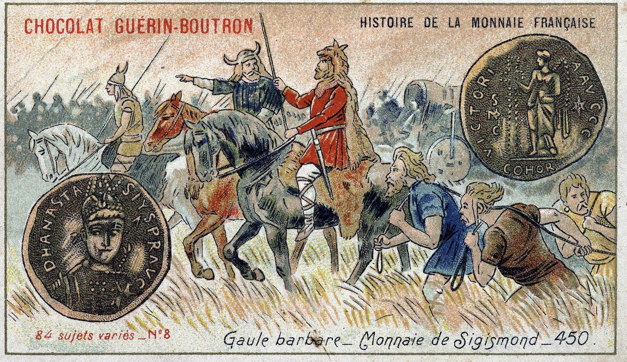 ショコラ・ゲラン・プトロン社のHistoire de la Monnaie Françaiseシリーズ。クロモリトグラフ 19世紀野蛮なガリア。シギズモンドの通貨。 作： 無名の画家
