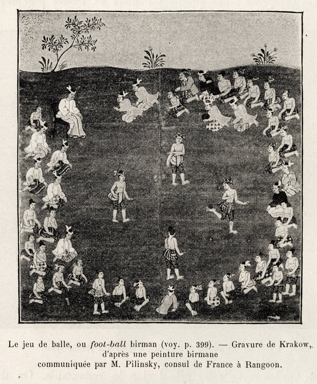 ビルマのサッカーや球技。E.Cavaglionが1886年に発表した「Fifteen days in Burma」の挿絵としてKrakowが描いたもので、Edouard Charton（1807-1891）が監督したLe tour du Monde 1892に収録されています。 作： 無名の画家