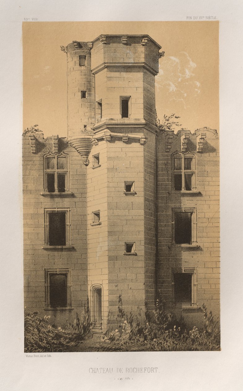 15 世紀の美しい建築物やモニュメント。 そしてXVI。 世紀: 15世紀と16世紀のフランスの城 世紀: Pl. 69, Château de Rochefort (Côte d