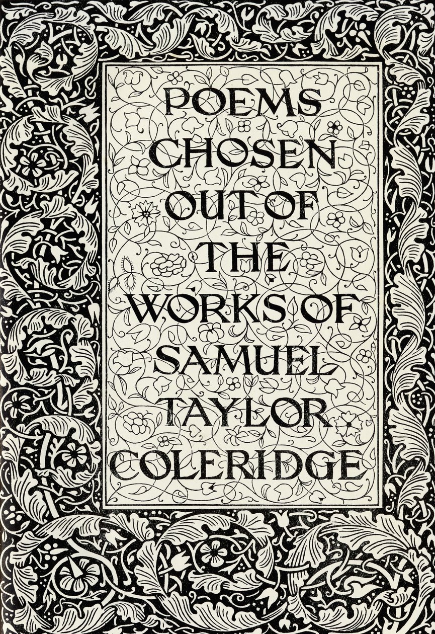 Kelmscott Pressから出版された「サミュエルテイラーコールリッジの作品から選ばれた詩」のページ装飾 作： ウィリアム・モリス