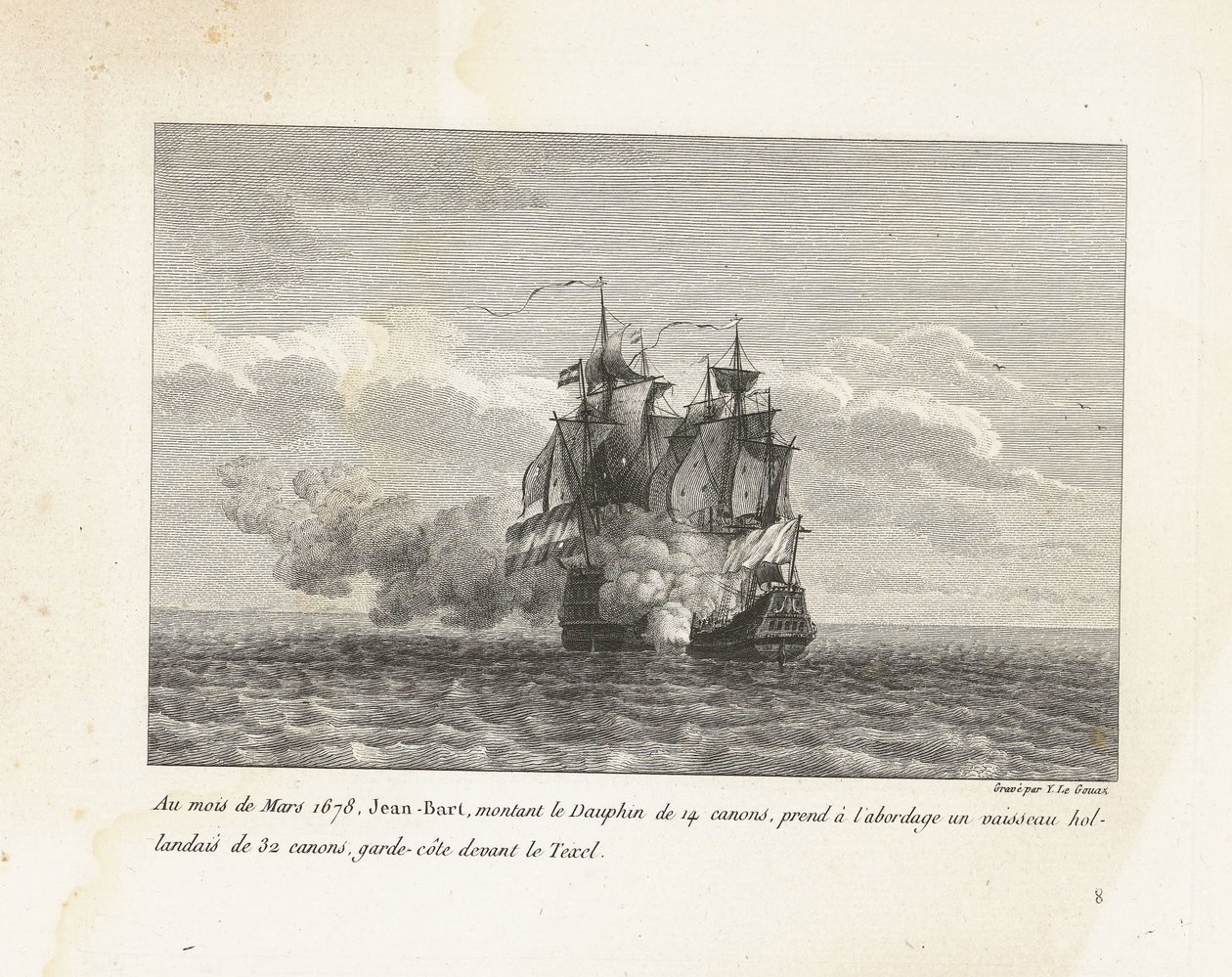 Jan Bart verovert een Hollands fregat、1678 年 1678 年 3 月、ジャン バルトは 14 門のドーフィンに乗り、32 門のオランダ船に乗り込み、テクセルの前で沿岸警備隊を務めました (オブジェクトのタイトル) Esの酋長、ジャン＝バールの戦いのコレクション 作： イヴ・マリー・ル・グアズ