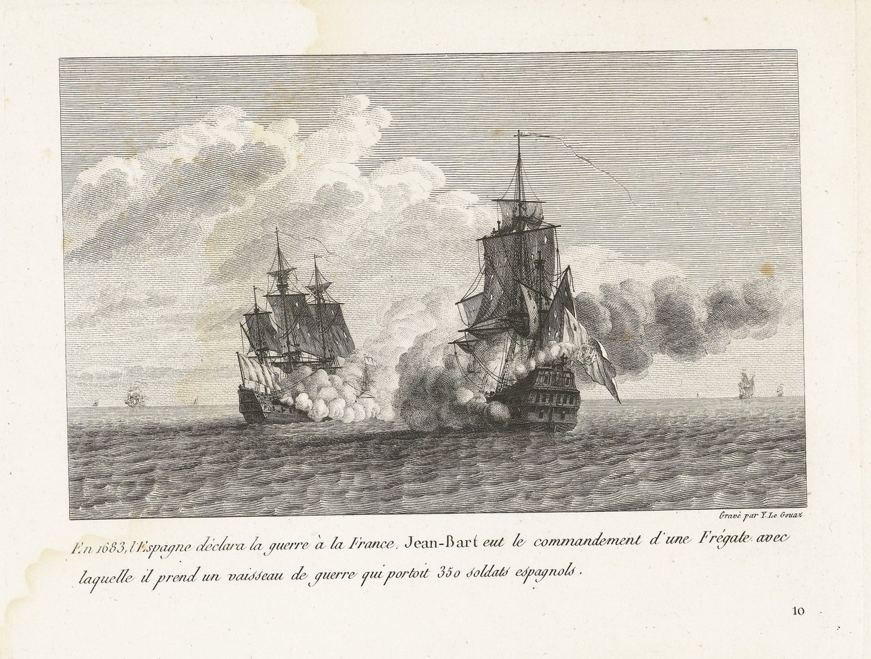 Jan Bart verovert een Spaans schip は、1683 年に 350 人の兵士に会いました。 1683年、スペインはフランスに宣戦布告し、ジャン=バールはフリゲート艦の指揮を執り、350人のスペイン兵を乗せた軍艦に乗船した 作： イヴ・マリー・ル・グアズ